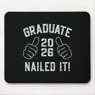 Funny Cl Of 2026 Nailed It Graduation For Him Her Mouse Mat