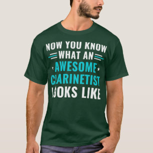 Funny Clarinet Clarinetist Awesome Clarinetist T-Shirt