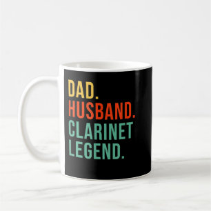 Funny Clarinet Dad Husband Legend Clarinetist Fath Coffee Mug