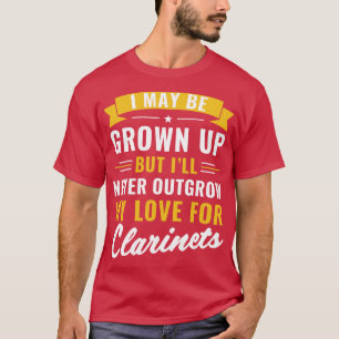 Funny Clarinet Player Clarinetist Outgrow My Love T-Shirt