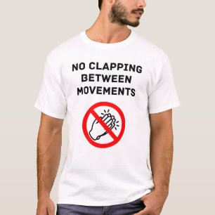 Funny Classical Music Rule NO CLAPPING Black Text T-Shirt