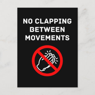 Funny Classical Music Rule NO CLAPPING White Text Postcard