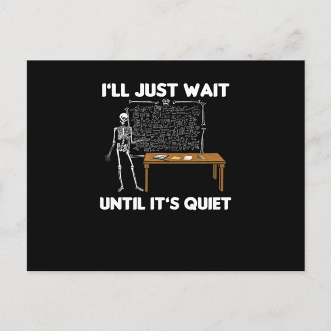 Funny Classroom Teacher Professor Educator Stateme Postcard (Front)