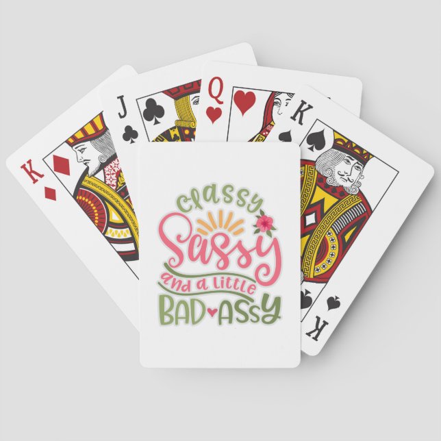 Funny Classy Sassy And A Little Bad Assy Sassy Fri Playing Cards (Back)