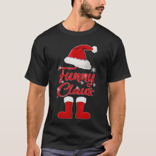 funny claus christmas family matching T-Shirt