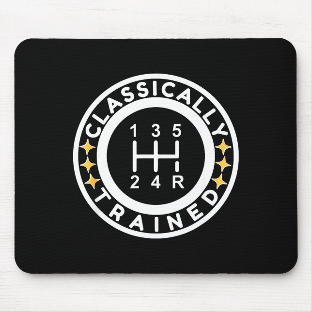 Funny Clically Trained Manual Car Driving Humor  Mouse Mat (Front)