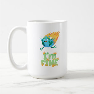 Funny Climate Change Earth “I’m Fine” Design Coffee Mug