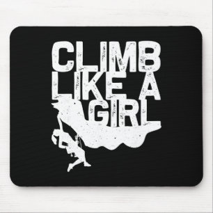 Funny Climb Like A Girl Rock Climbing Gift Women B Mouse Mat