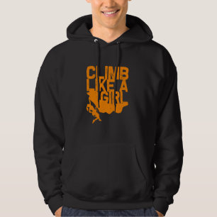 Funny Climb Like A Girl Rock Climbing Women Boulde Hoodie
