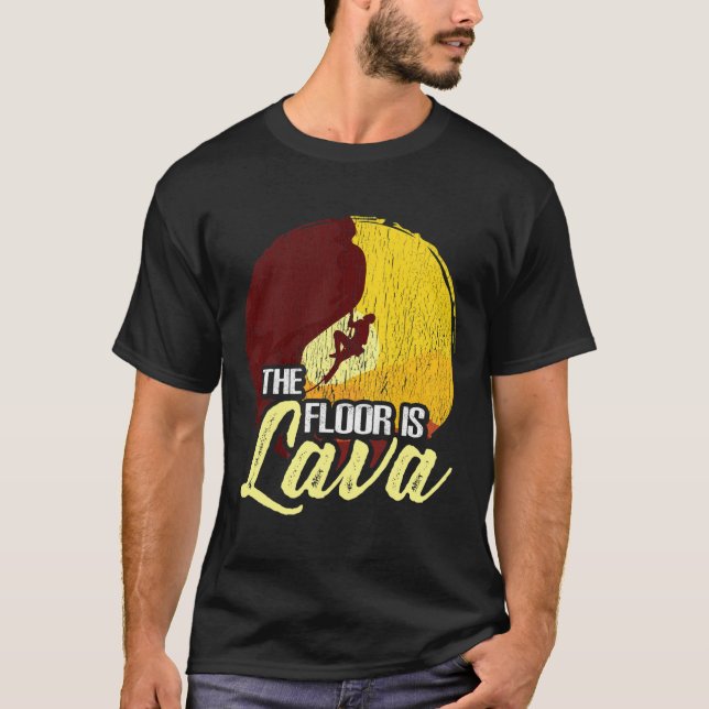 Funny Climber Rock Climbing Bouldering The Floor I T-Shirt (Front)