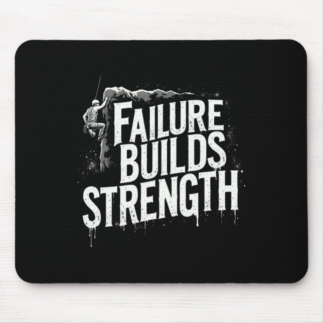 Funny Climbing Quote Gift Strength  Mouse Mat (Front)