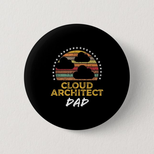 Funny Cloud Architect Dad, Data Centre Tech Quote  6 Cm Round Badge (Front)