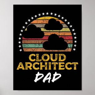 Funny Cloud Architect Dad, Data Centre Tech Quote Poster