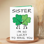Funny Clover St Patrick's Day Sister Birthday Thank You Card<br><div class="desc">Looking for a unique way to express your love and humour to your sibling? Our funny four leaf clover greeting card is the perfect choice for your brother or sister on his or her birthday or St. Patrick's Day! Customise it by adding your own personal message. Design features two green...</div>