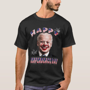 Funny Clown Joe Biden Happy Independence Day For H T-Shirt