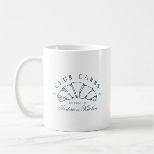 Funny Club Carbs Croissant Kitchen Humor  Coffee Mug