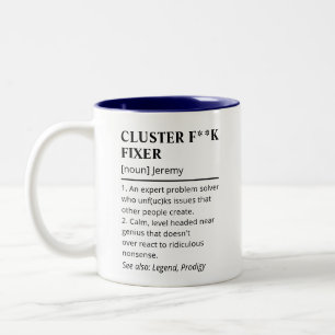 Funny Cluster Fixer Definition Boss Coworker  Two-Tone Coffee Mug