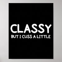 Funny, Cly But I Cuss A Little Sarcastic Joke Tee