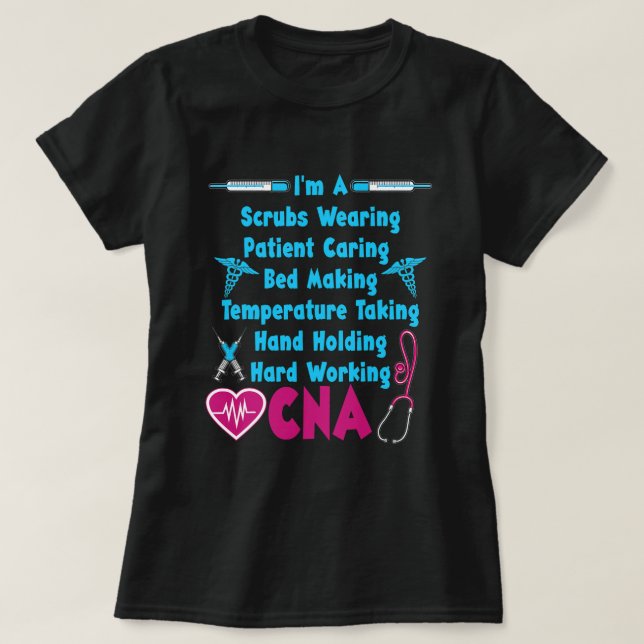 Funny CNA Humour Quote Proud Certified Nursing Ass T-Shirt (Design Front)