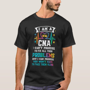 Funny CNA Nurse T-Shirt