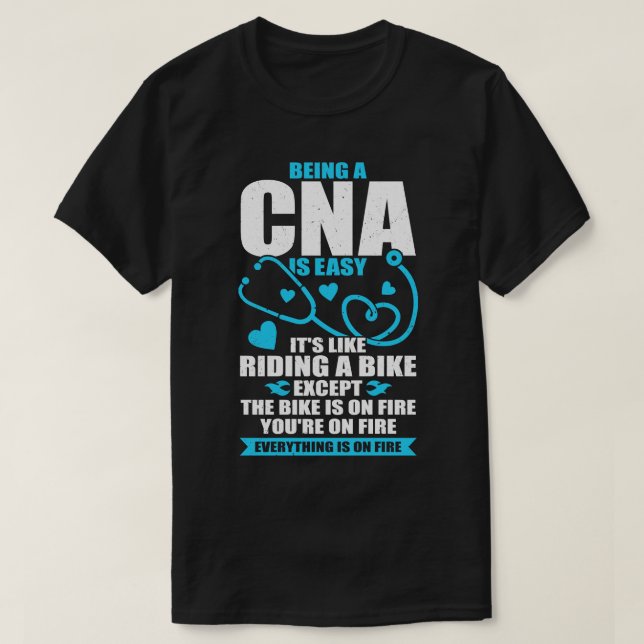 Funny CNA Work Certified Nursing Assistant Gift T-Shirt (Design Front)