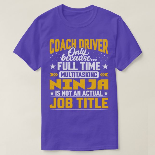 Funny Coach Driver Operator Job Title T-Shirt (Design Front)