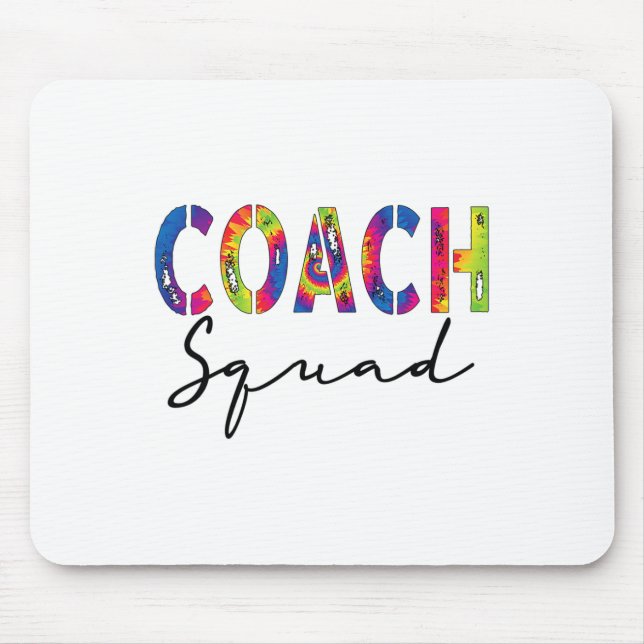 Funny Coach Squad Tie Dye Appreciation Day Byck To Mouse Mat (Front)
