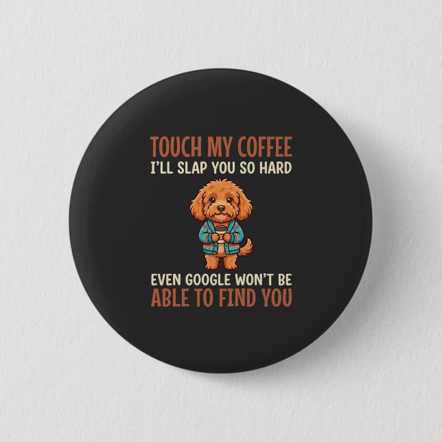 Funny Cockapoo Coffee Lover 6 Cm Round Badge (Front)