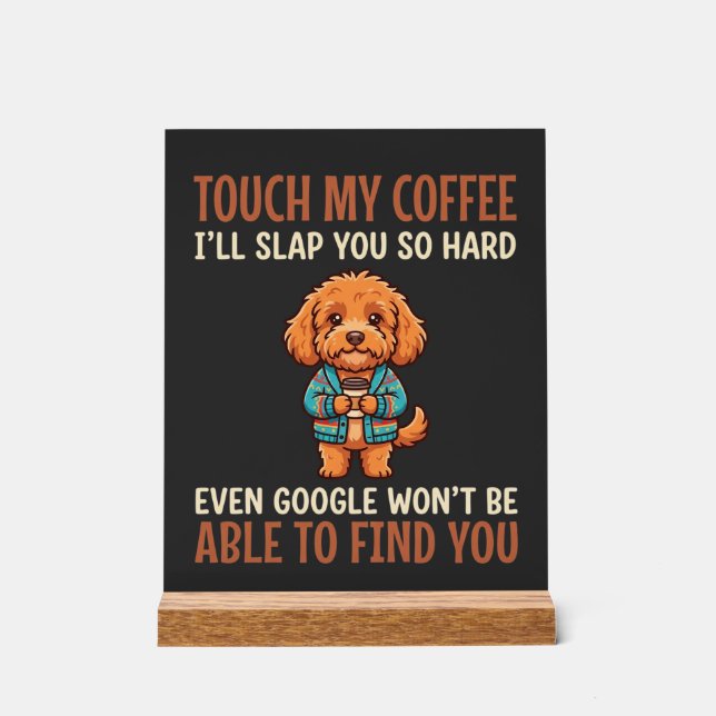 Funny Cockapoo Coffee Lover Acrylic Sign (Front)