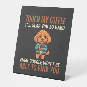 Funny Cockapoo Coffee Lover Pedestal Sign