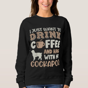 Funny Cockapoo Drink Coffee Hand With Dog Mum Gift Sweatshirt