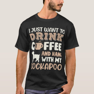 Funny Cockapoo Drink Coffee Hand With Dog Mum Gift T-Shirt