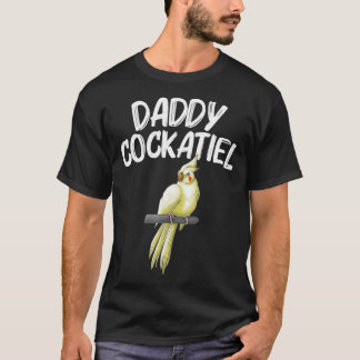 Funny Cockatiel Gift For Dad Father Bird Parrot T-Shirt