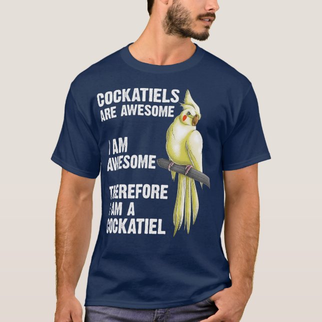 Funny Cockatiel Gift For Men Women Bird Parrot T-Shirt (Front)