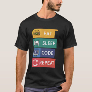 Funny Coder Programmer Coding Eat Sleep Code Repea T-Shirt