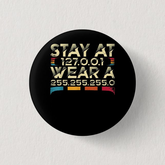 Funny Coding Engineer Meme Stay At 127.0.0.1 3 Cm Round Badge (Front)