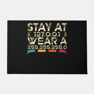 Funny Coding Engineer Meme Stay At 127.0.0.1 Doormat