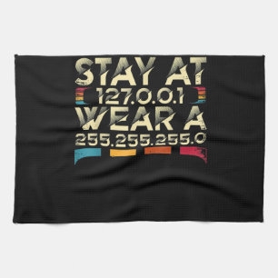 Funny Coding Engineer Meme Stay At 127.0.0.1 Tea Towel