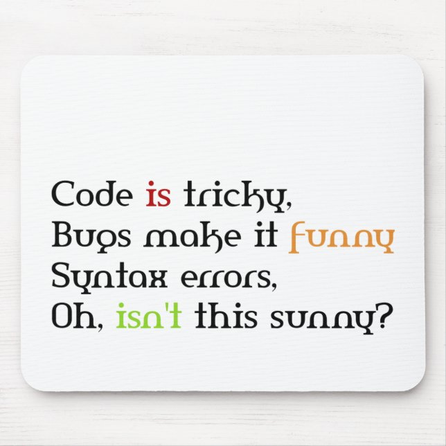 Funny Coding Quotes, Gifts for coders Mouse Mat (Front)