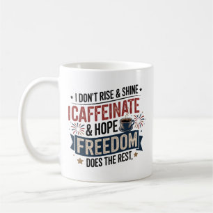 Funny Coffee 4th Of July Freedom Caffeine Women  Mug