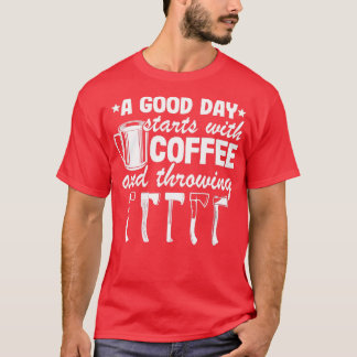 Funny Coffee amp Axe Throwing Quote Gift Hatchet 2 T-Shirt