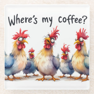 Funny Coffee/Chickens Glass Coaster