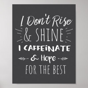 Funny Coffee Coffee Lover Saying Gift For Her Mom Poster