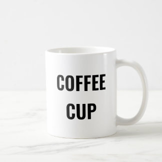 Funny Coffee Cup Mug - Plain Text - Gag Gift