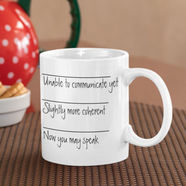 Funny Coffee Drinker Gift Unable to Communicate Coffee Mug (Creator Uploaded)