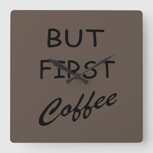 Funny coffee drinker quotes  square wall clock (Front)