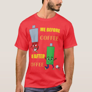 Funny Coffee Drinking Energetic Caffeine for Men A T-Shirt