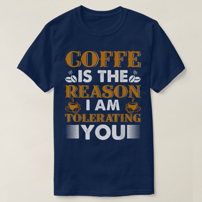 Funny Coffee  for Coffee Lovers and Baristas caffe T-Shirt (Design Front)