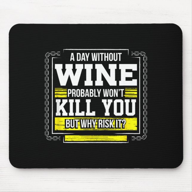Funny Coffee Gift - Day Without Coffee Wine Kill Y Mouse Mat (Front)