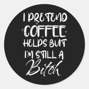 Funny Coffee Helps, Sarcastic Morning, Soccer Mum, Classic Round Sticker